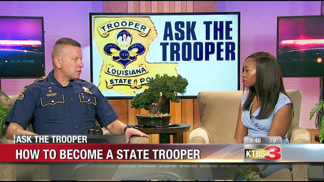 Trooper Tuesday 07 10 18 How To Become A Louisiana State Trooper