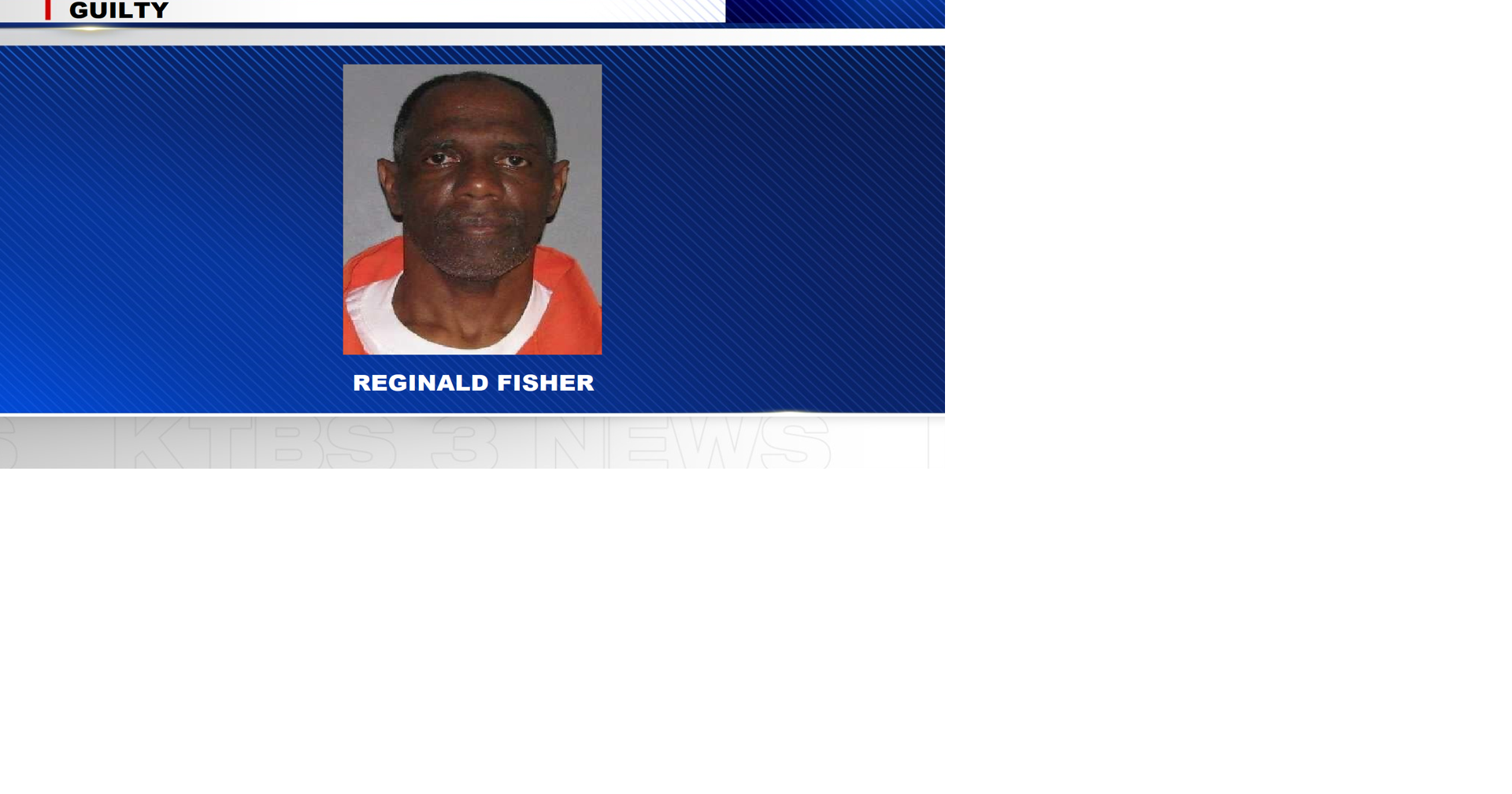 Fisher guilty of sexual abuse of relative | News | ktbs.com