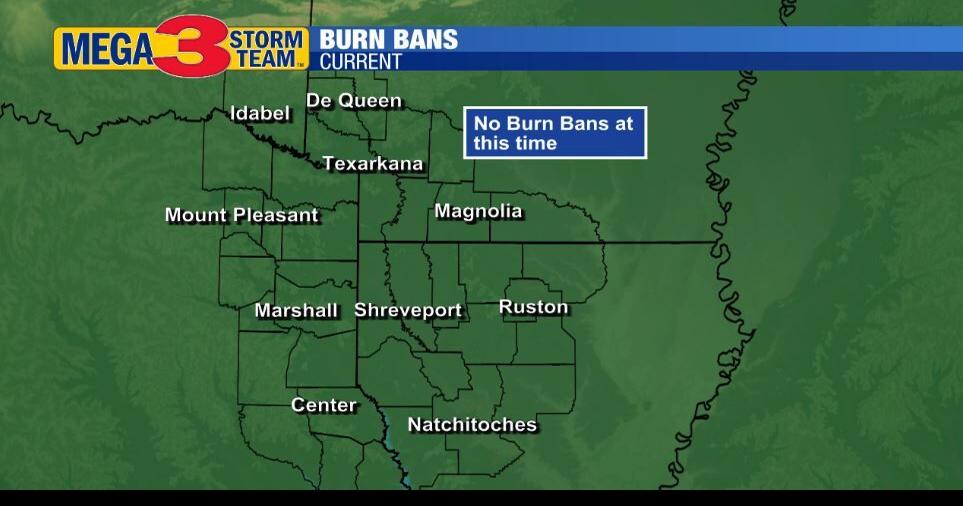 All ArkLaTex burn bans are lifted Arkansas