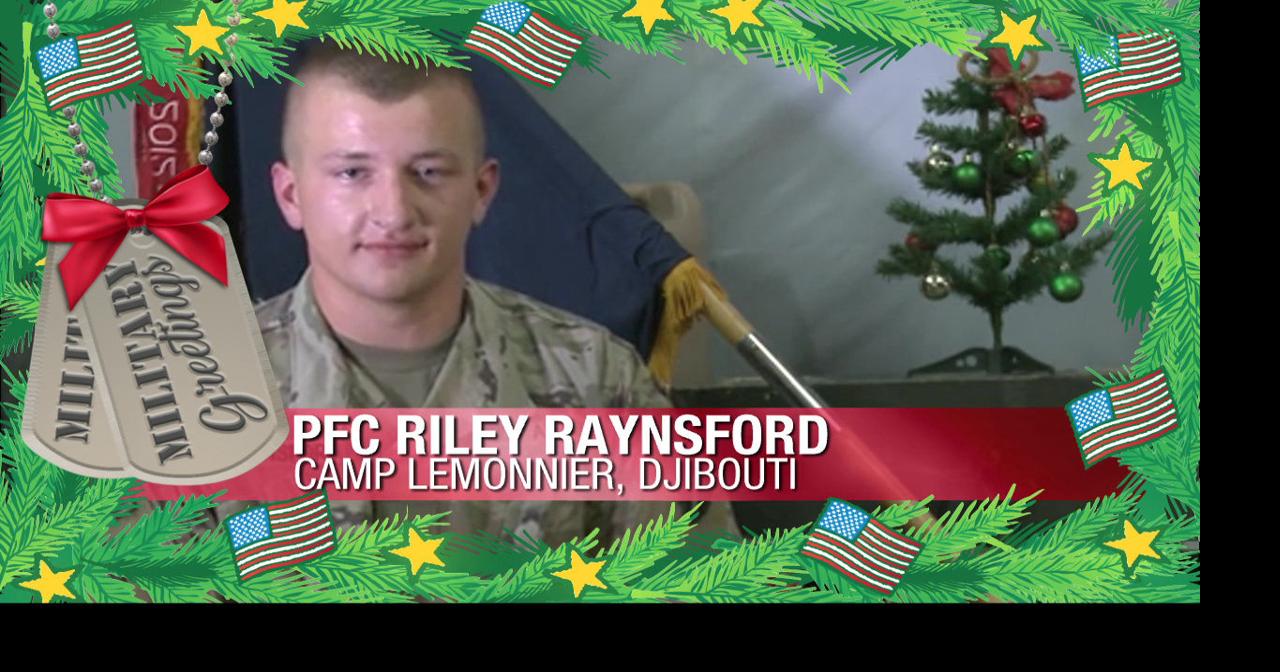 PFC. Riley Raynsford | Military Greetings | ktbs.com