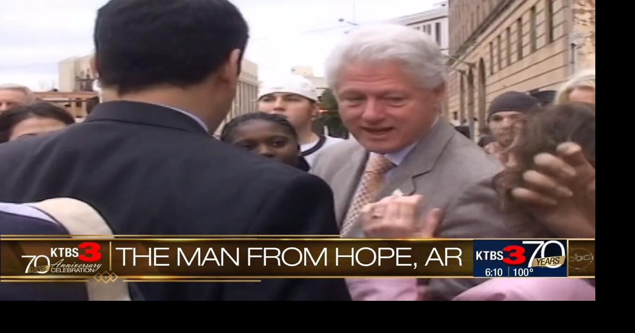 KTBS 70th Anniversary: President Bill Clinton - 'The man from Hope ...