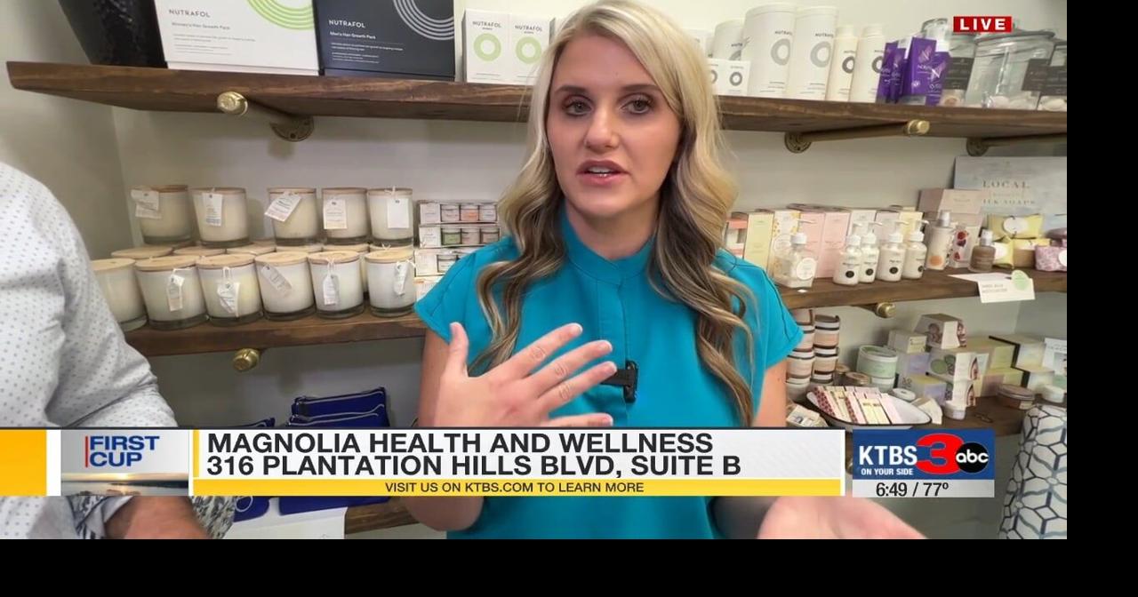 First Cup with First News: Magnolia Health and Wellness | First Cup ...