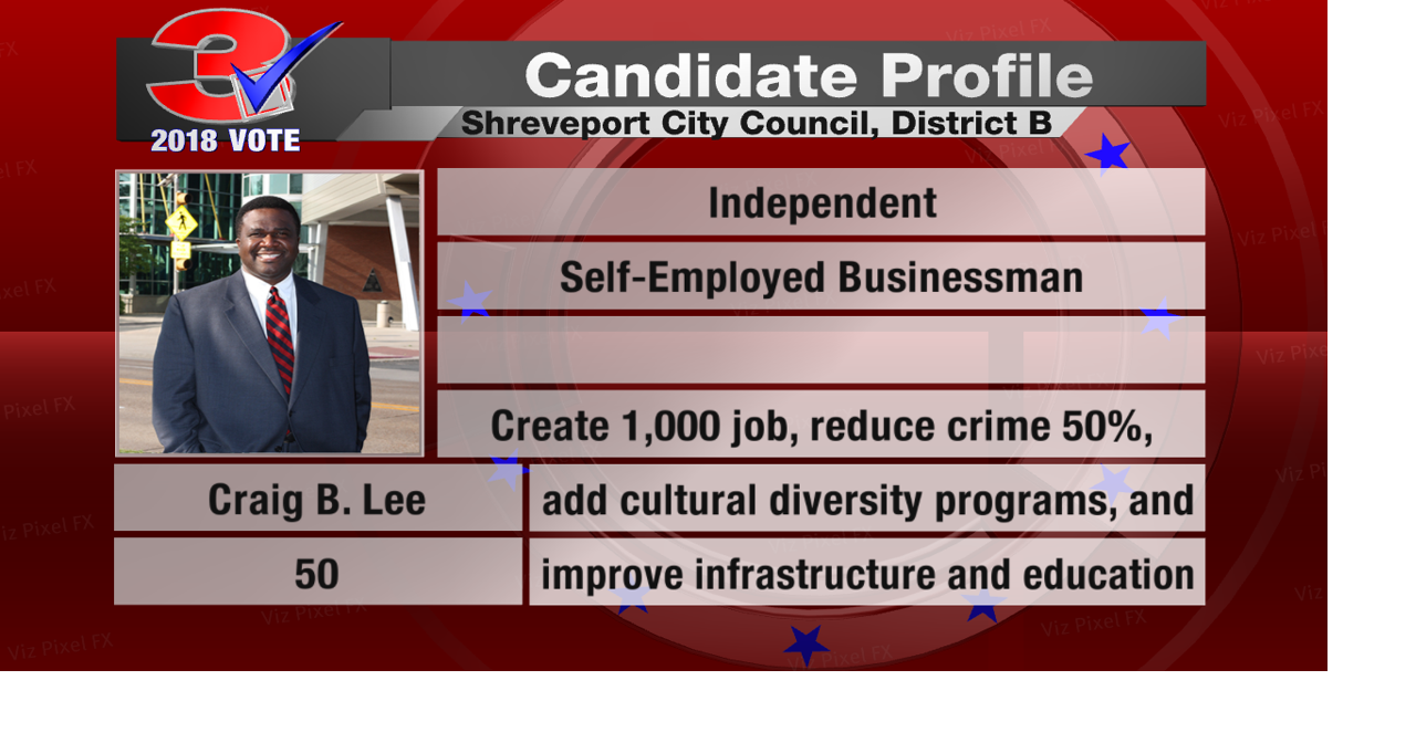 Shreveport Council Dist. B Craig B. Lee Shreveport Council