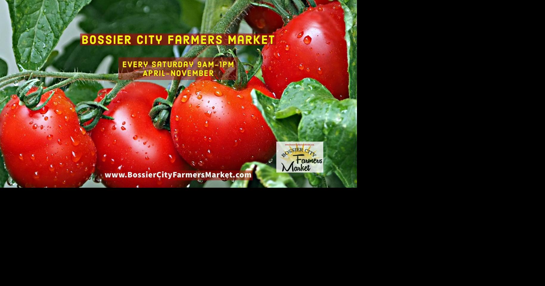 Spend your weekend at Bossier City Farmer's Market Calendar