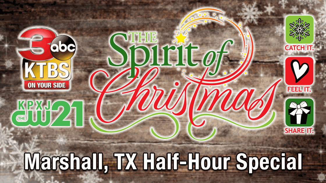 Spirit Of Christmas Marshall Tx Half Hour Specials Ktbs Com