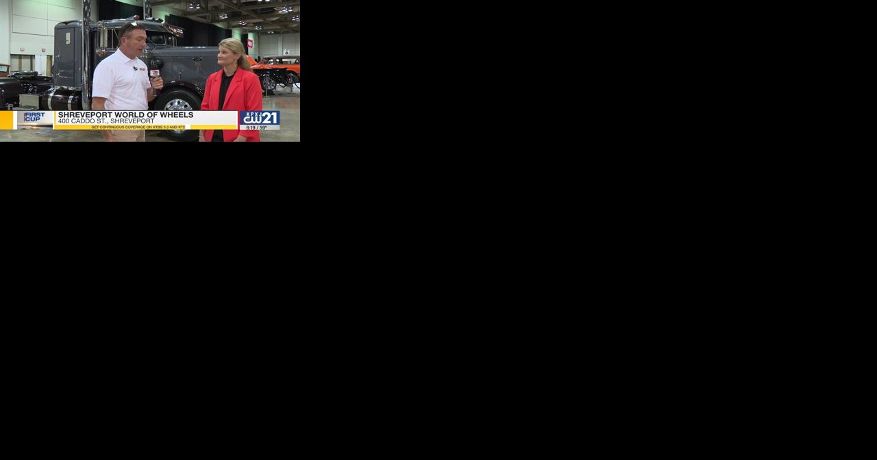 First Cup with First News: Shreveport World of Wheels - Vimarsana News