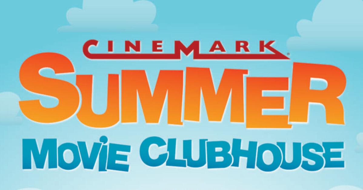 Cinemark continues its Summer Movie Clubhouse – tickets are only .75