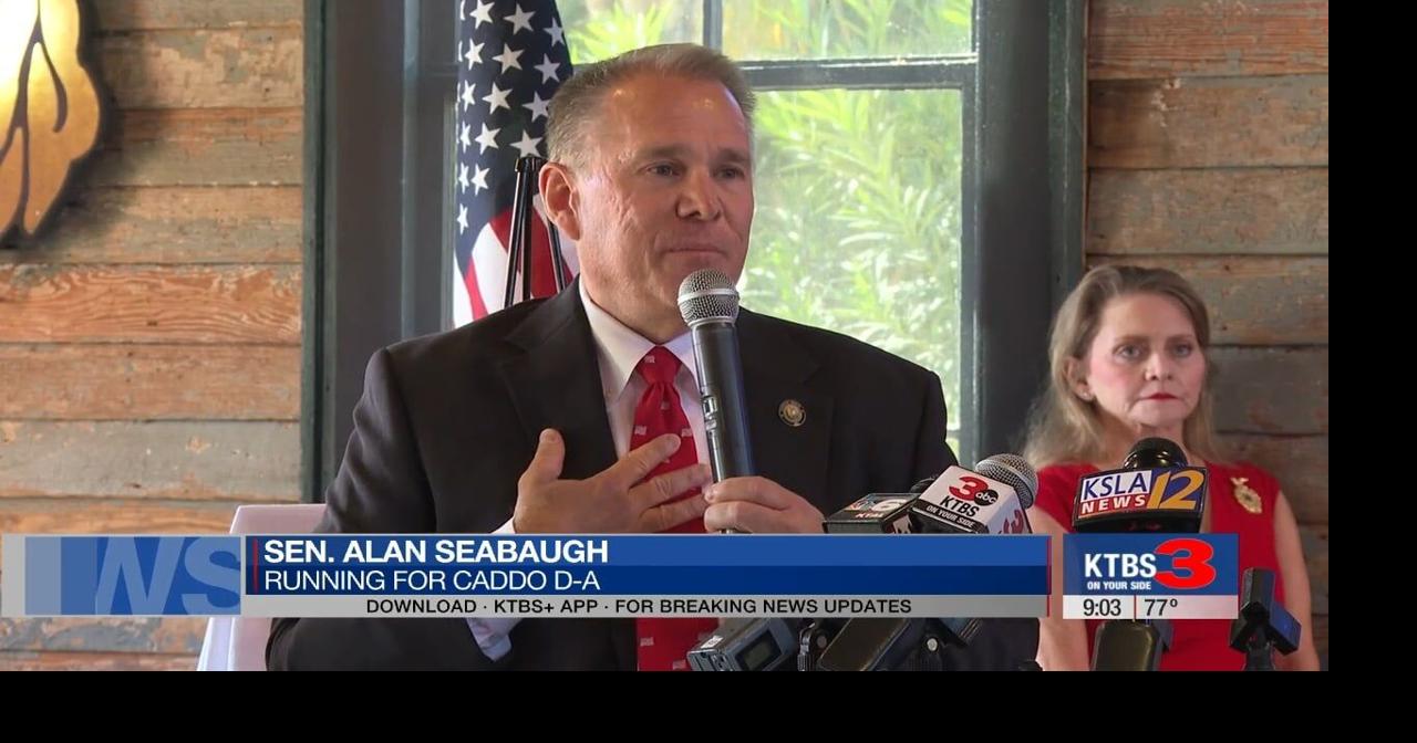 Alan Seabaugh announces campaign for Caddo DA | News | ktbs.com