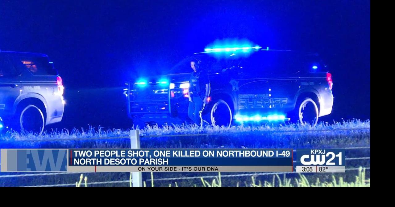 Man dead, woman injured in double shooting on I-49 in DeSoto | News | ktbs.com