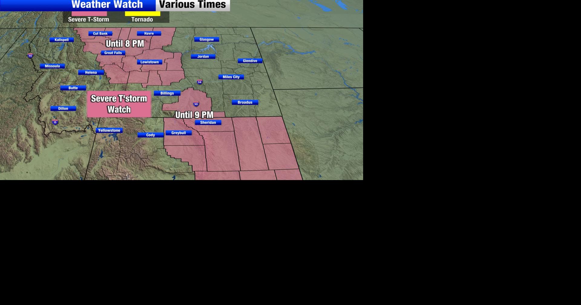 Weather Alert: Severe Thunderstorm Watch in effect for central Montana ...