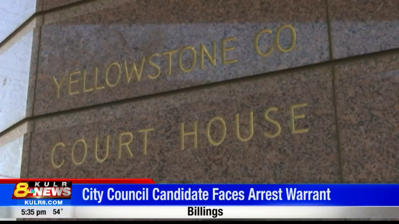 Billings city council candidate faces arrest warrant News