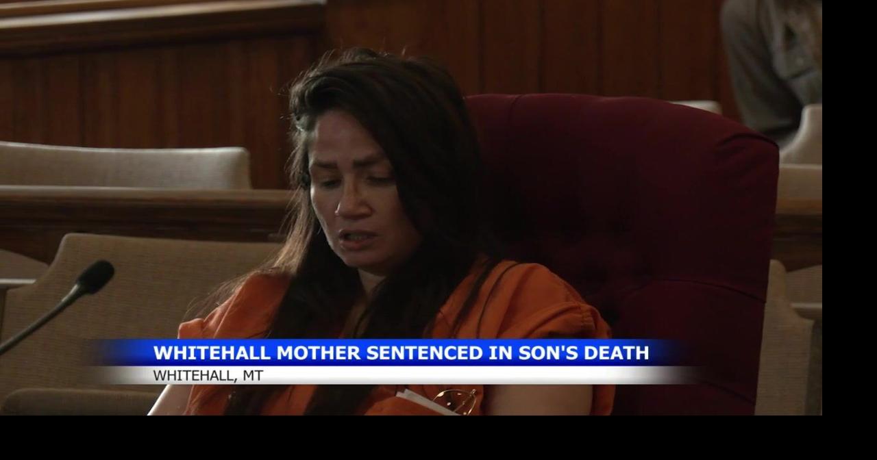 Whitehall mother sentenced in Boulder after son's killing case