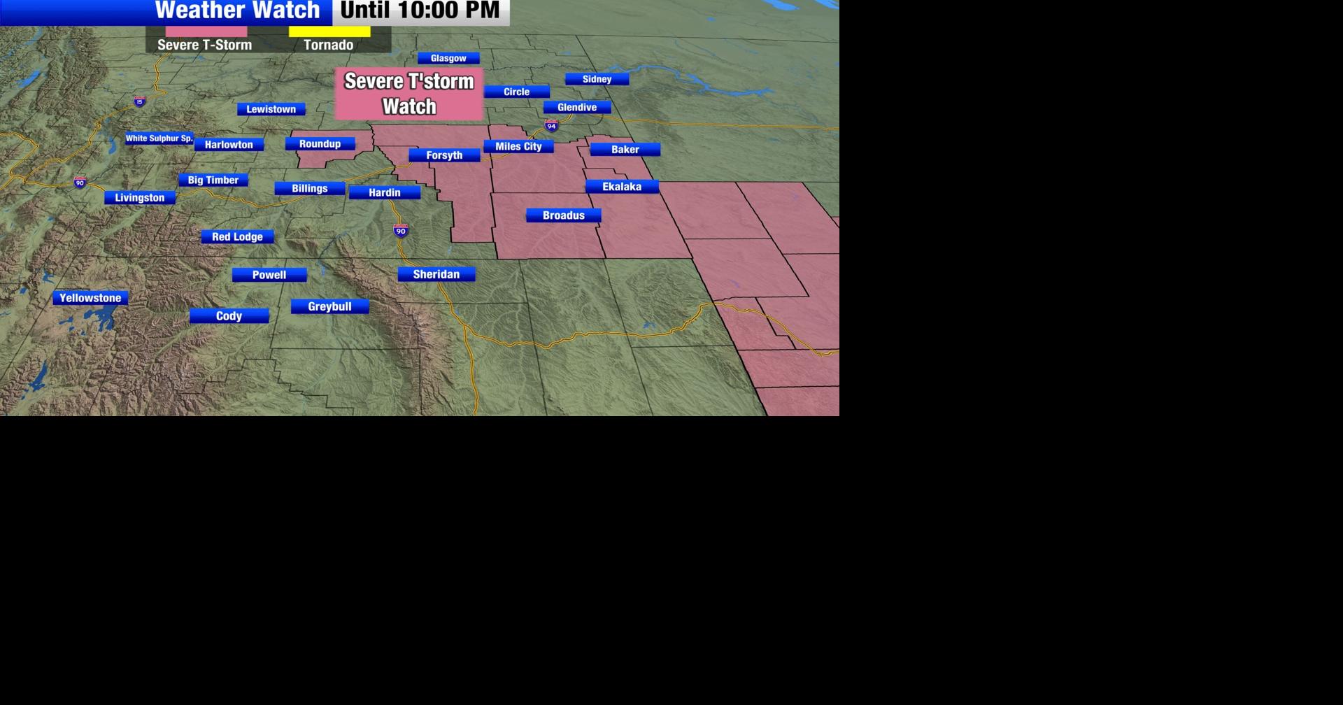 Severe Thunderstorm Watch for southeast Montana until 10pm | Montana ...