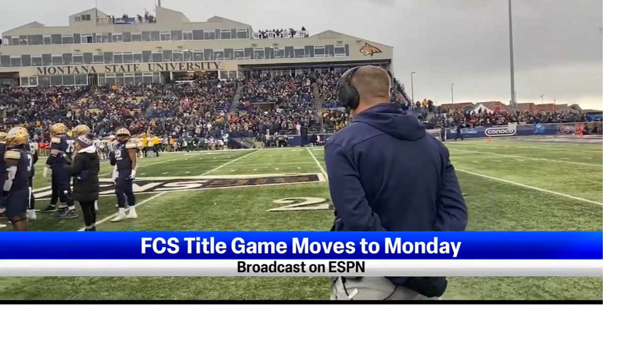 FCS title game moved to Monday in 2025 Montana News