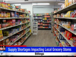 Local grocery stores grappling with supply shortages