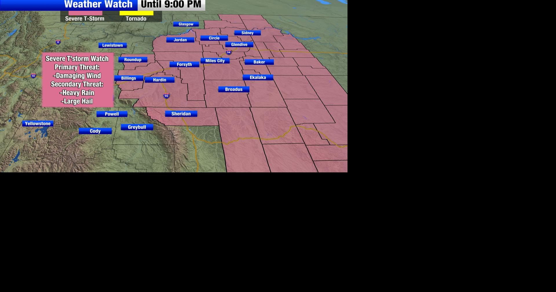 A Severe Thunderstorm Watch in place for south central, eastern Montana ...