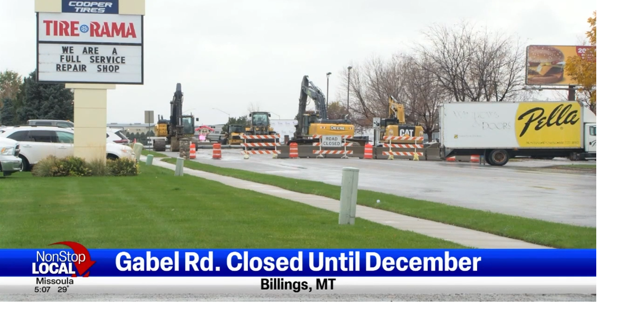 Gabel Road closed through Dec. 6th Billings News