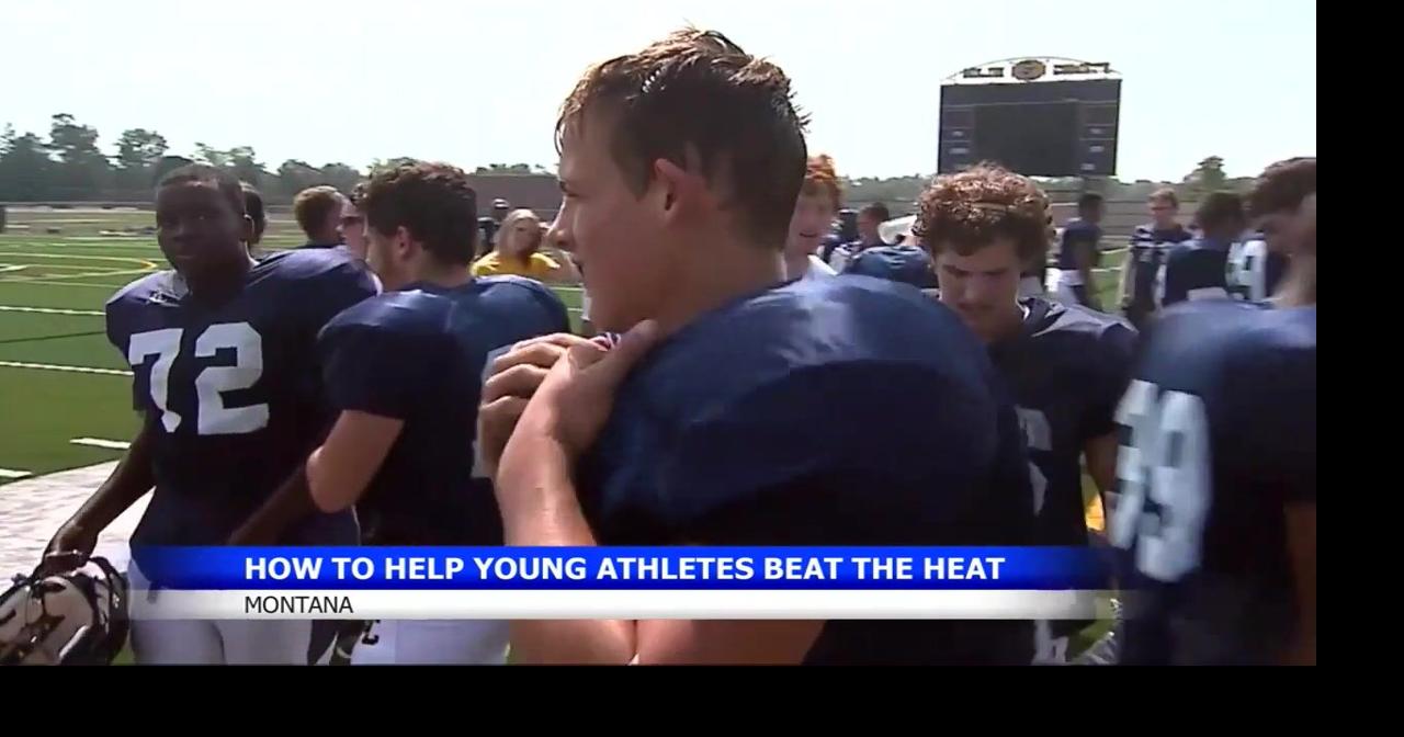 Billings doctors warn student athletes to take heat seriously as fall practices get set to begin