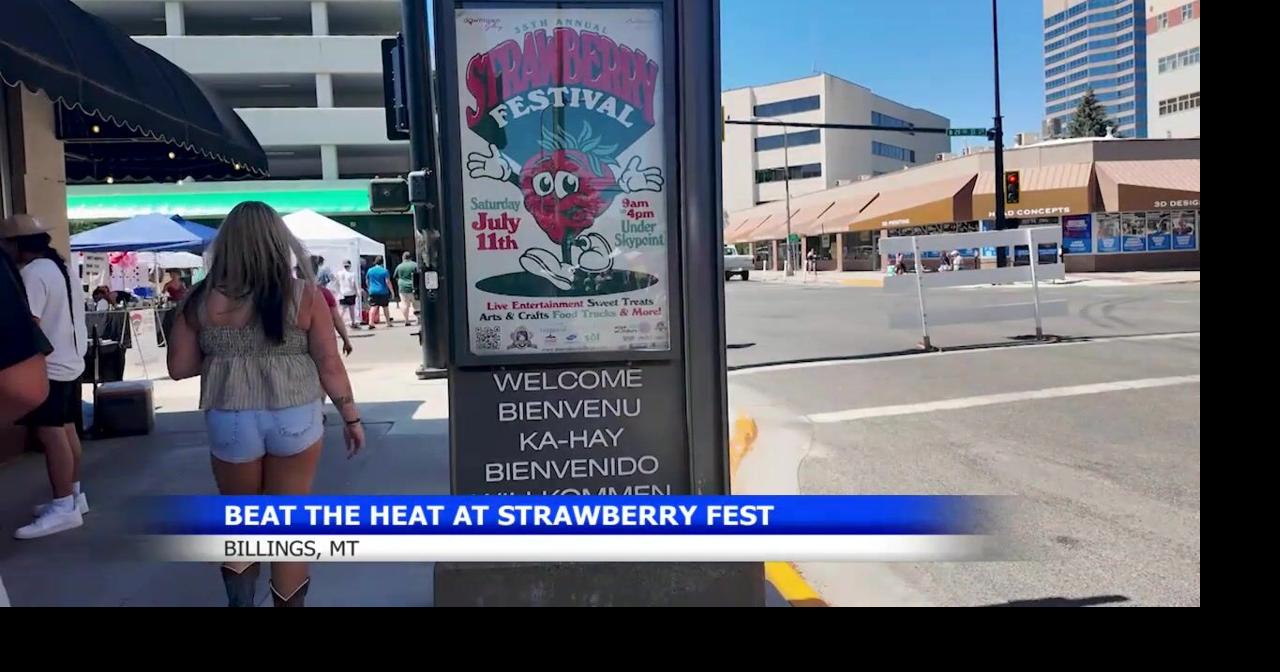 Billings Strawberry Festival draws crowds despite unusually high heat