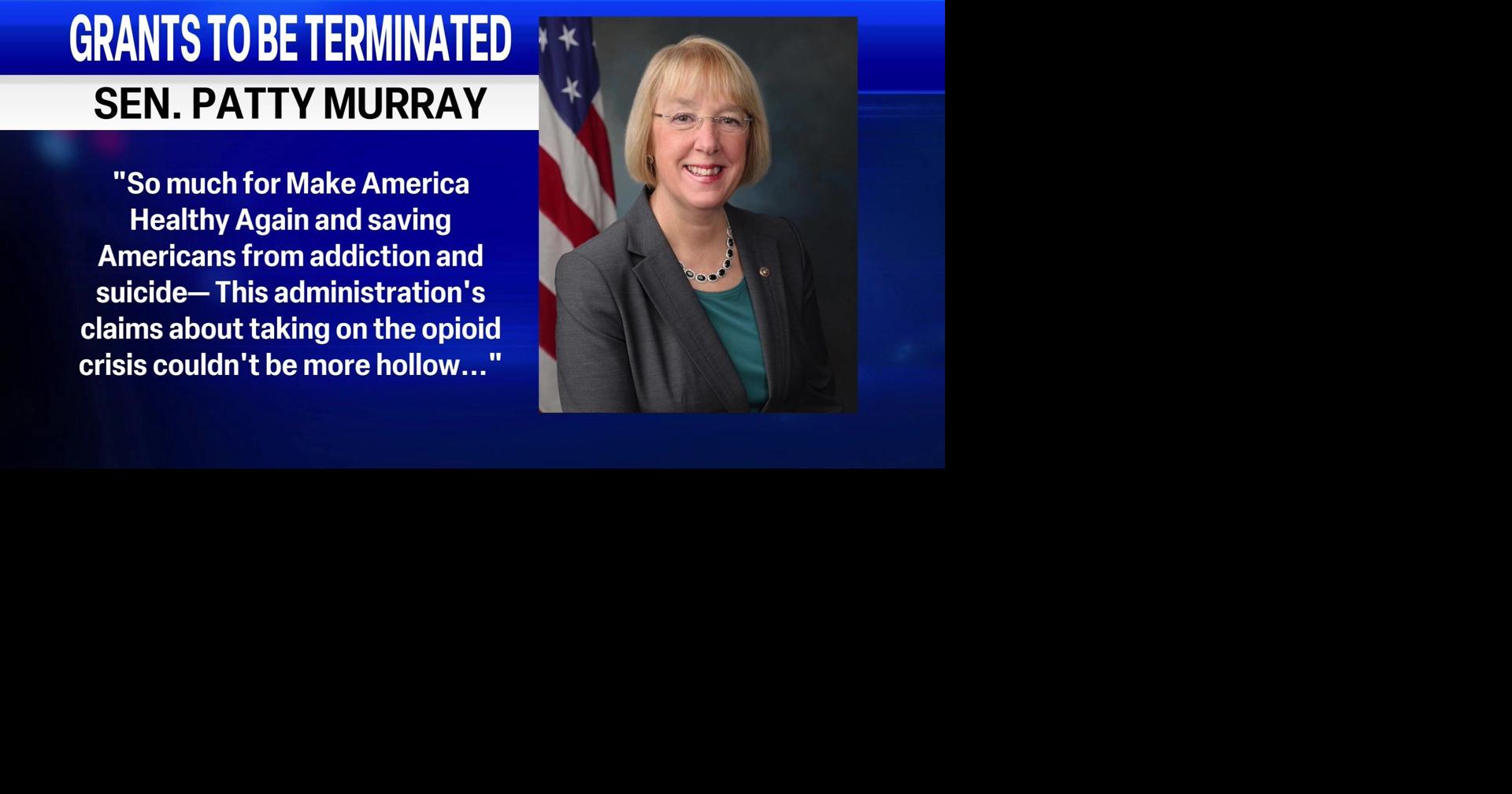 Trump administration cuts thousands of grants for communities battling substance abuse, Senator Murray responds