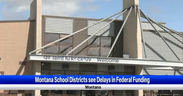 Montana indigenous school districts face delays in federal funding