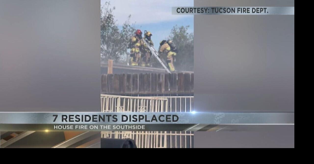 House fire on Tucson's southside leaves 7 people displaced | Video ...