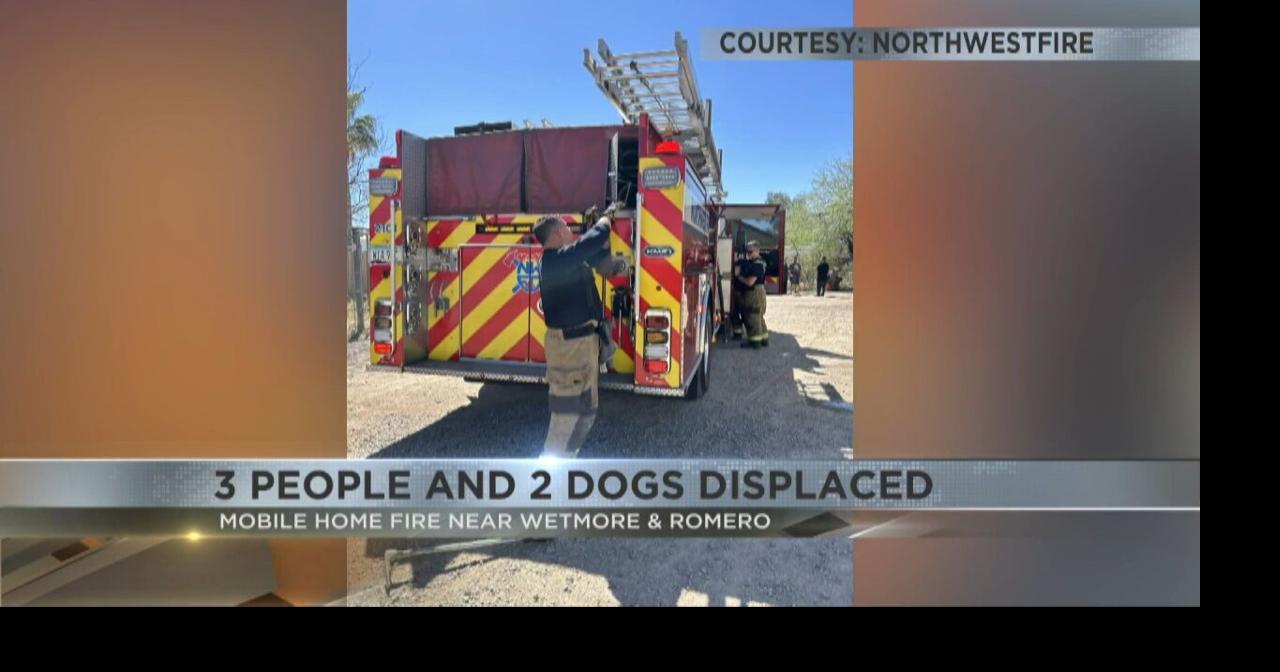 Three people, two dogs displaced after mobile home fire on Tucson's ...