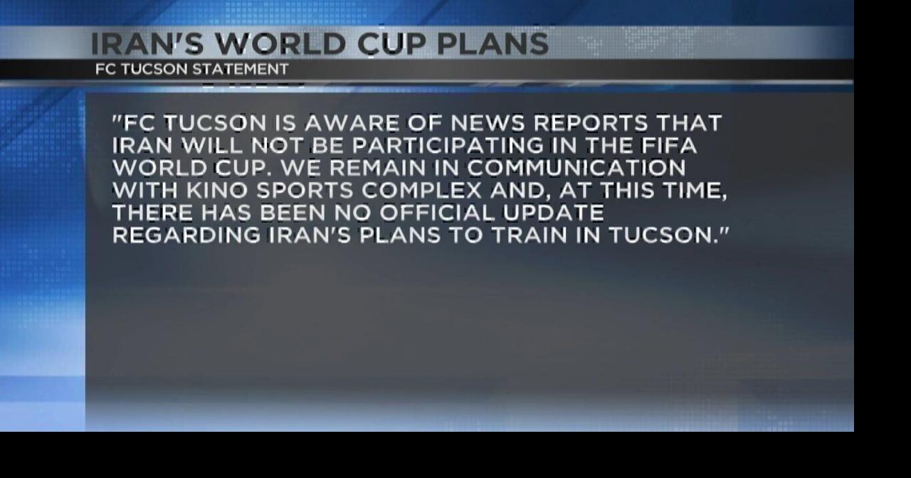 FC Tucson releases statement on Iran's FIFA World Cup plans | Video ...