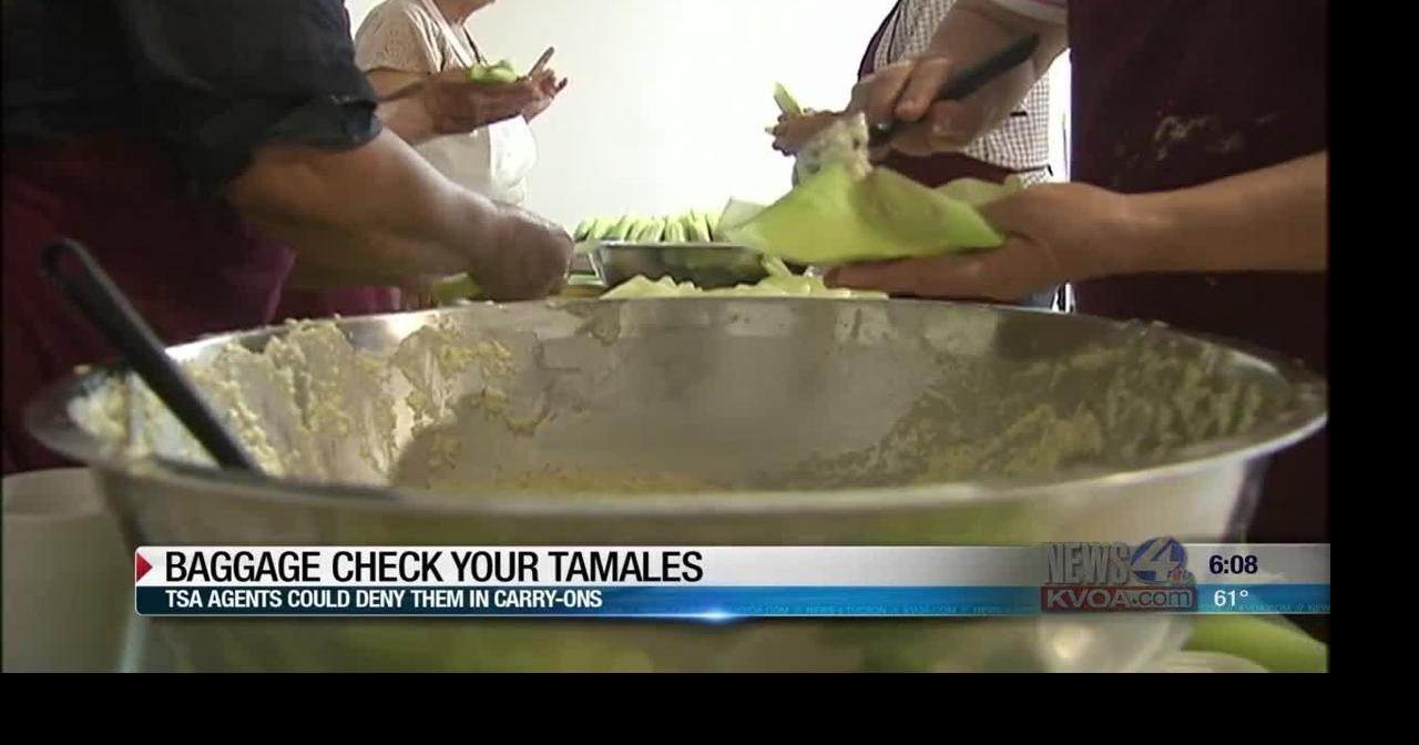 Can you bring tamales through a TSA checkpoint? Local News