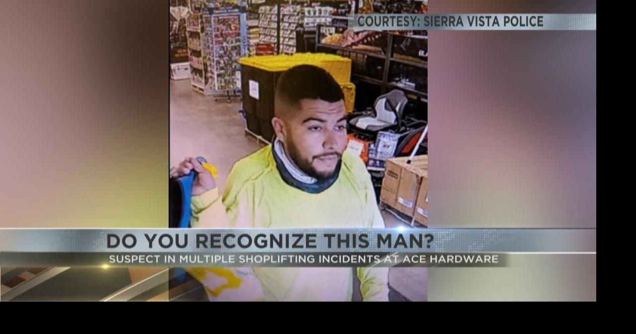 Sierra Vista police need help IDing Ace Hardware theft suspect