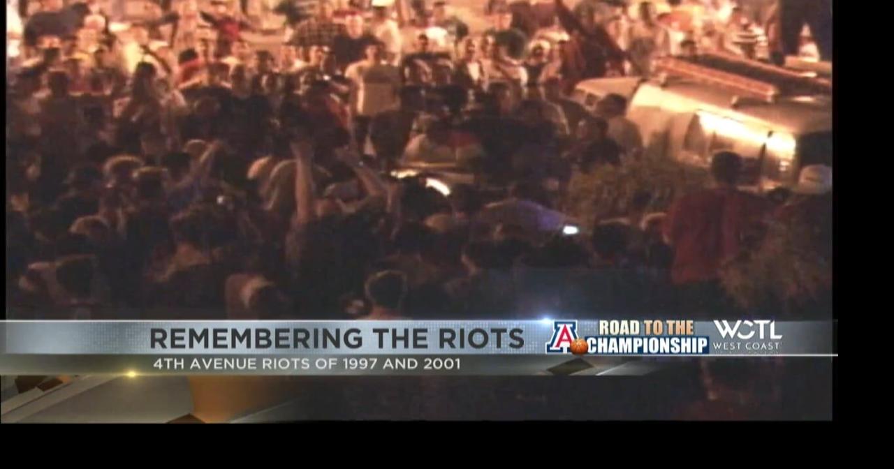 Road to the Championship: Look-back at riots on 4th Avenue after U of A ...