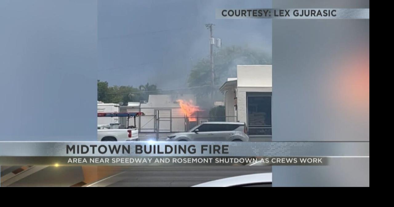 Crews on scene of building fire in midtown Tucson | Video | kvoa.com