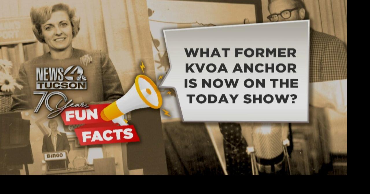 KVOA Fun Fact Which former KVOA anchor is now on The Today Show