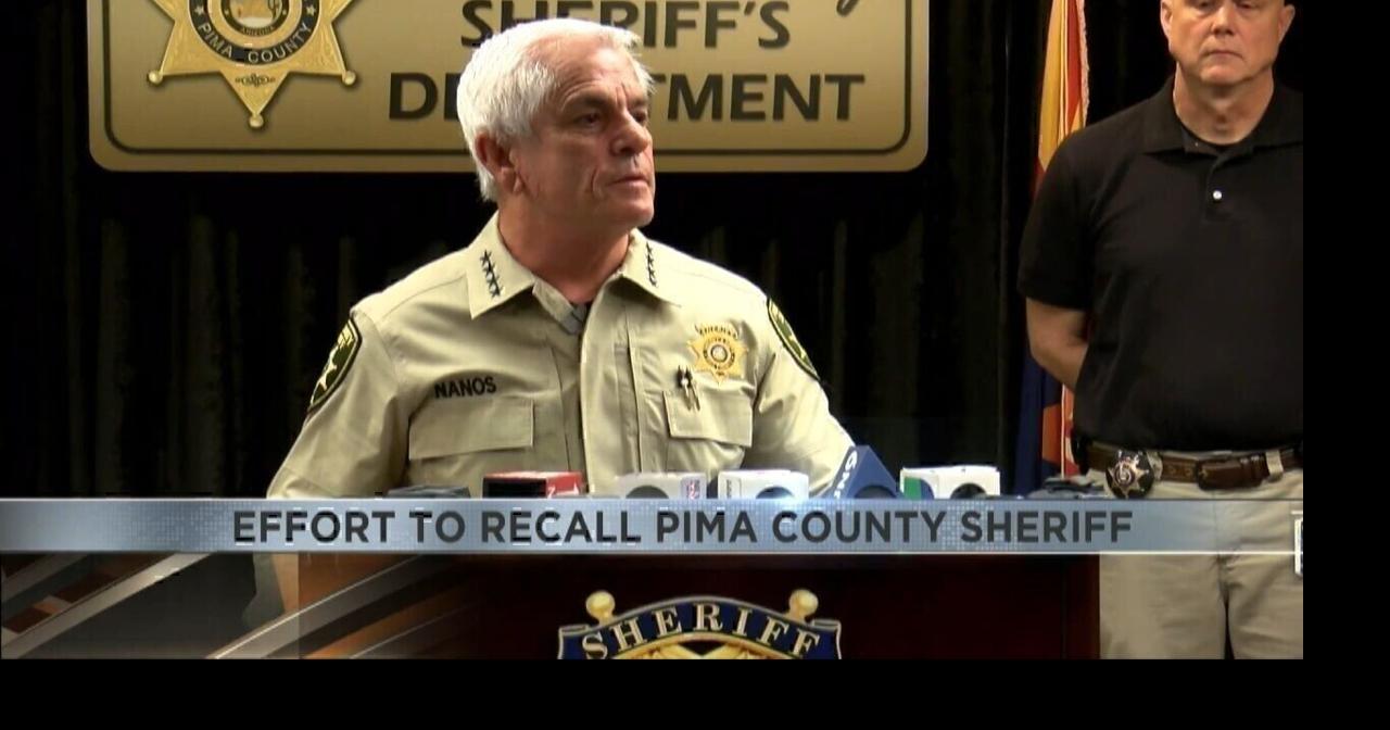 Effort to recall Pima County Sheriff Nanos underway | Video | kvoa.com