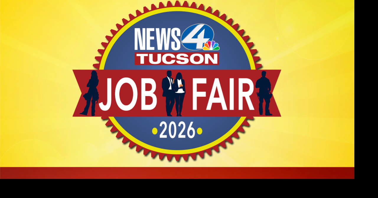 Are you looking for a new career? Attend the News 4 Tucson Job Fair
