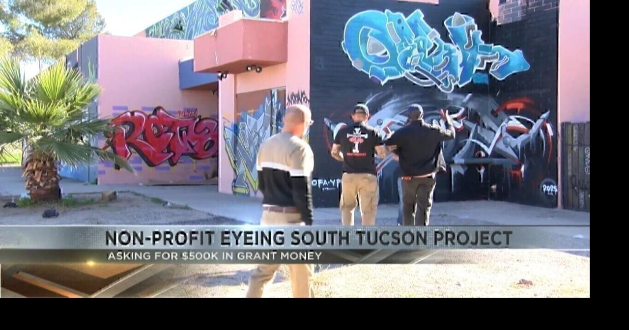 Nonprofit working to secure grant to revamp vacant buildings in South Tucson