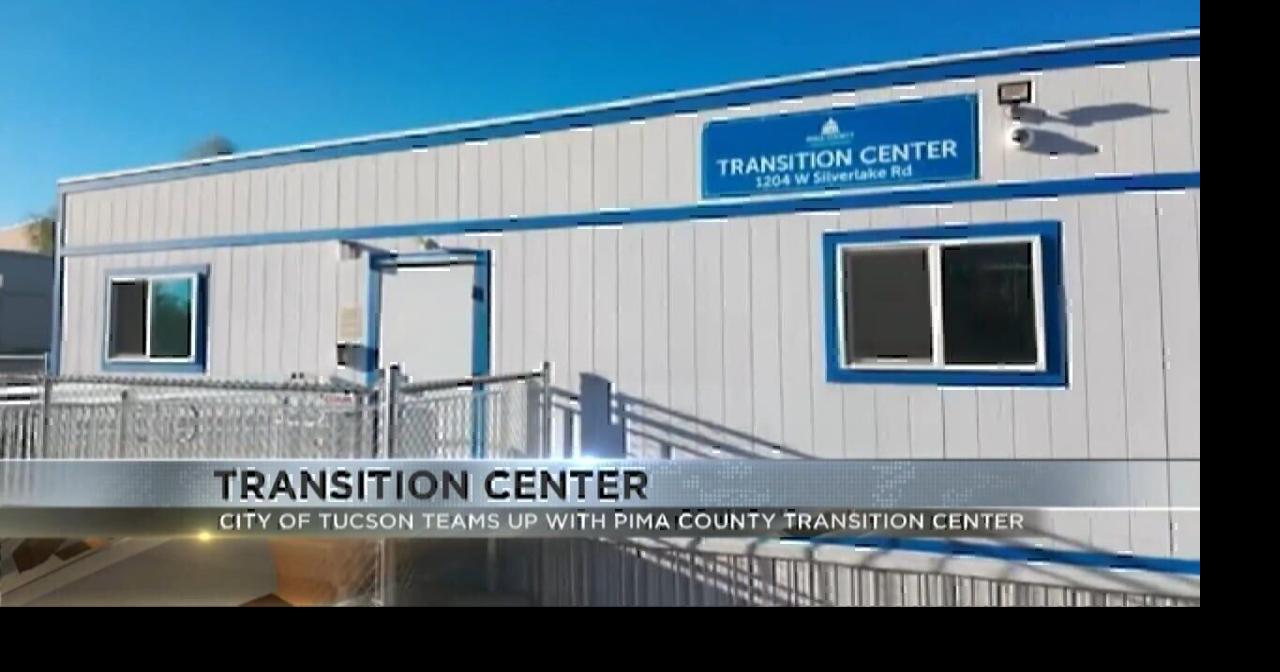 City and Pima County Transition Center team up to aid Tucson community ...