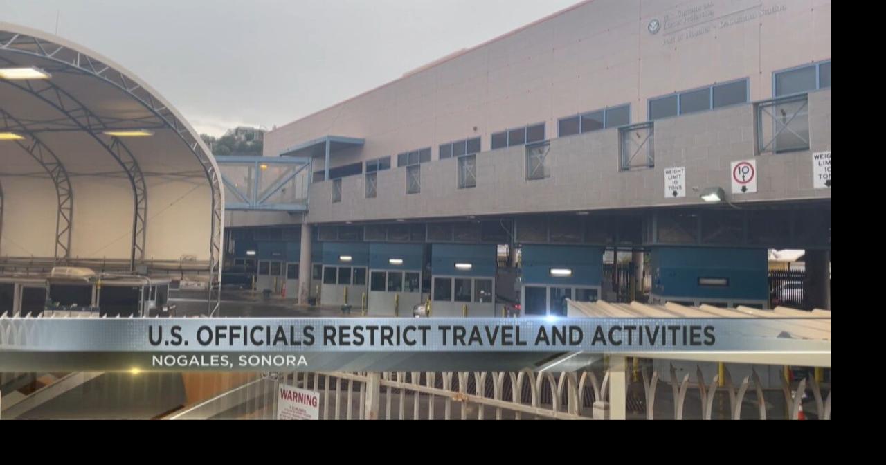US government issues travel restrictions for Nogales, Sonora