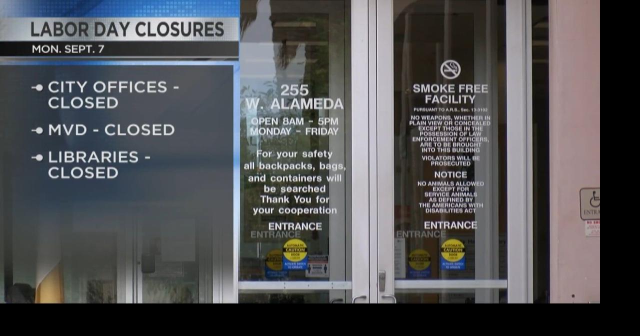 Tucson closures to know in observance of Labor Day