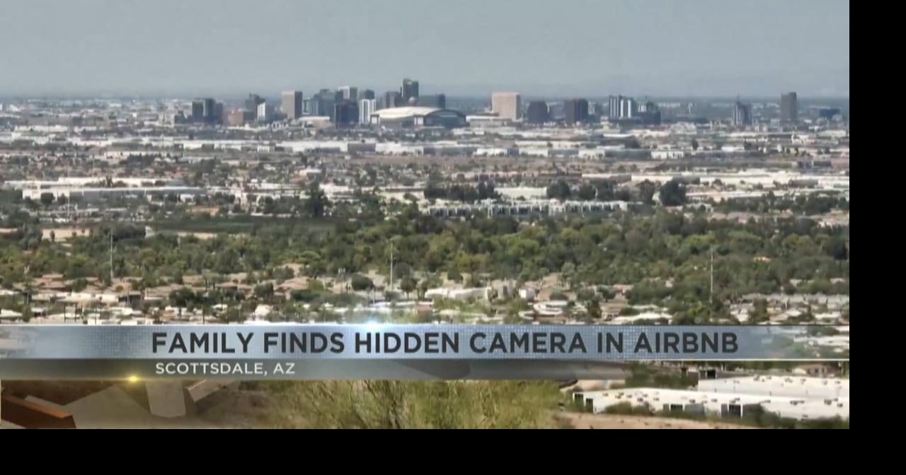 Family sues Scottsdale Airbnb owner after hidden camera discovery