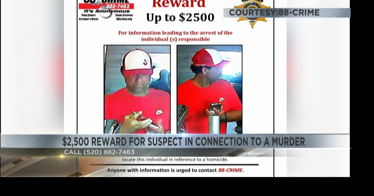 Pima County offering $2,500 reward for information on murder suspect ...