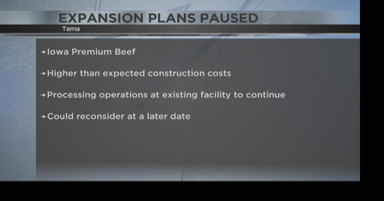 Expansion of Iowa Premium beef processing operation in Tama paused