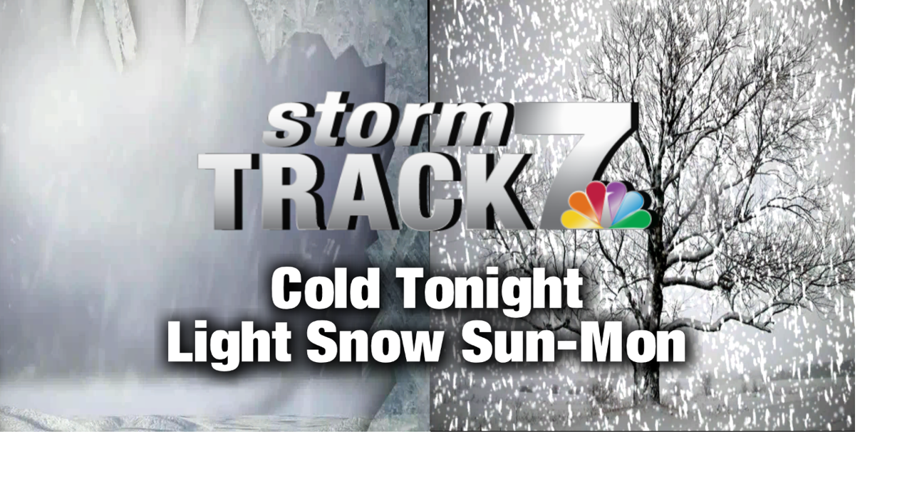 TRACKING: Cold tonight, Light snow possible Sunday into Monday ...