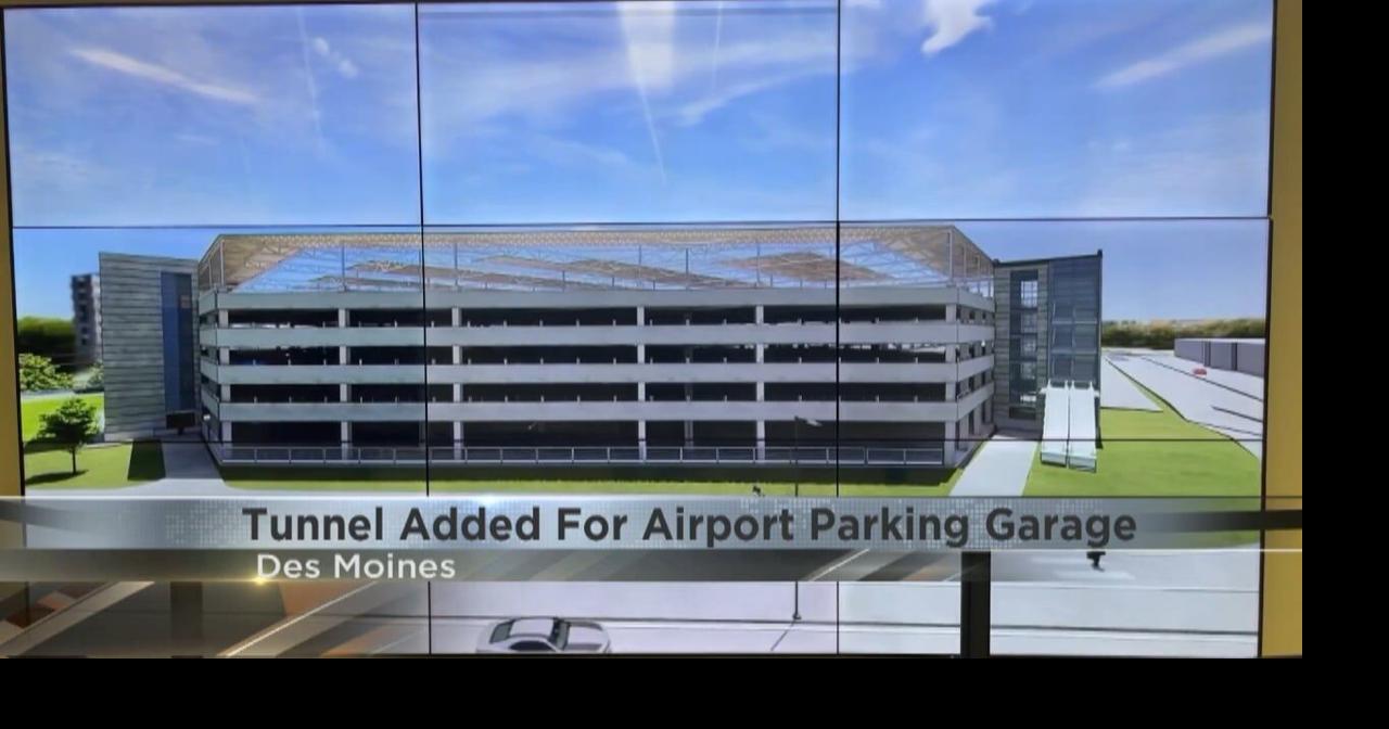 Des Moines International Airport constructing a new tunnel and parking ...