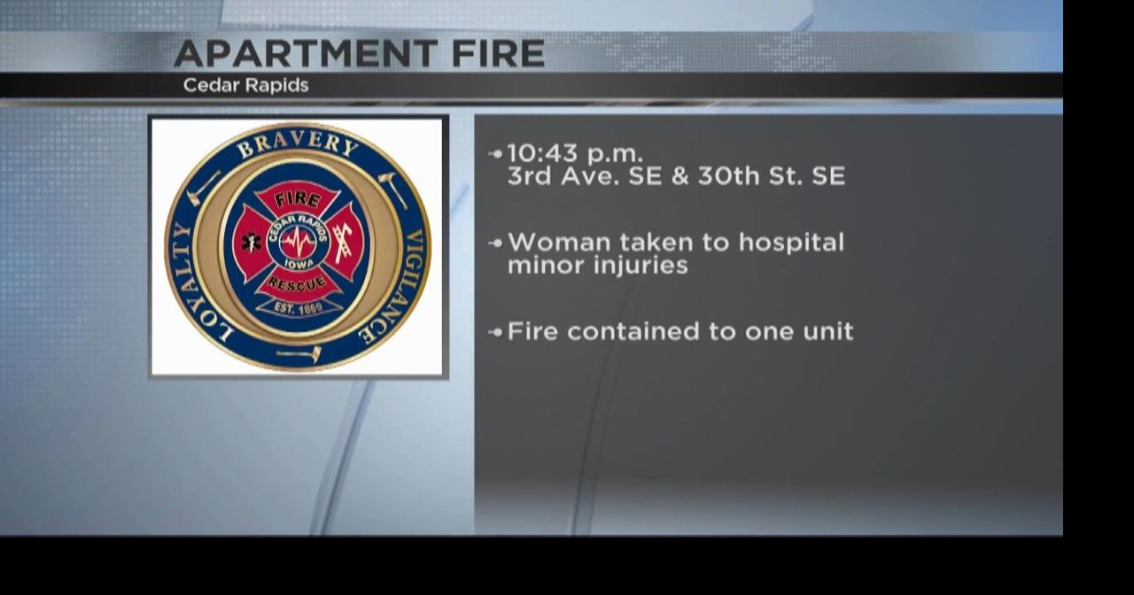 Woman suffers minor injuries in Cedar Rapids apartment fire | Cedar ...