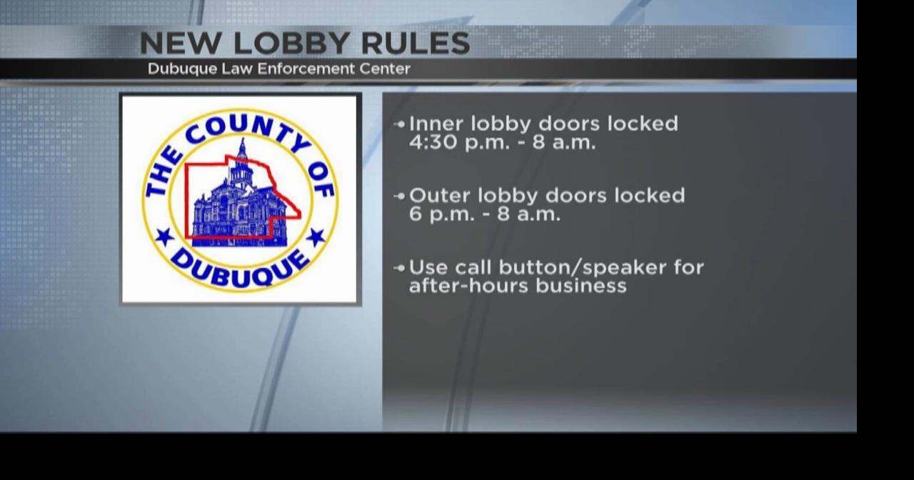 Dubuque Law Enforcement Center enacts new Lobby Rules | Dubuque | kwwl.com