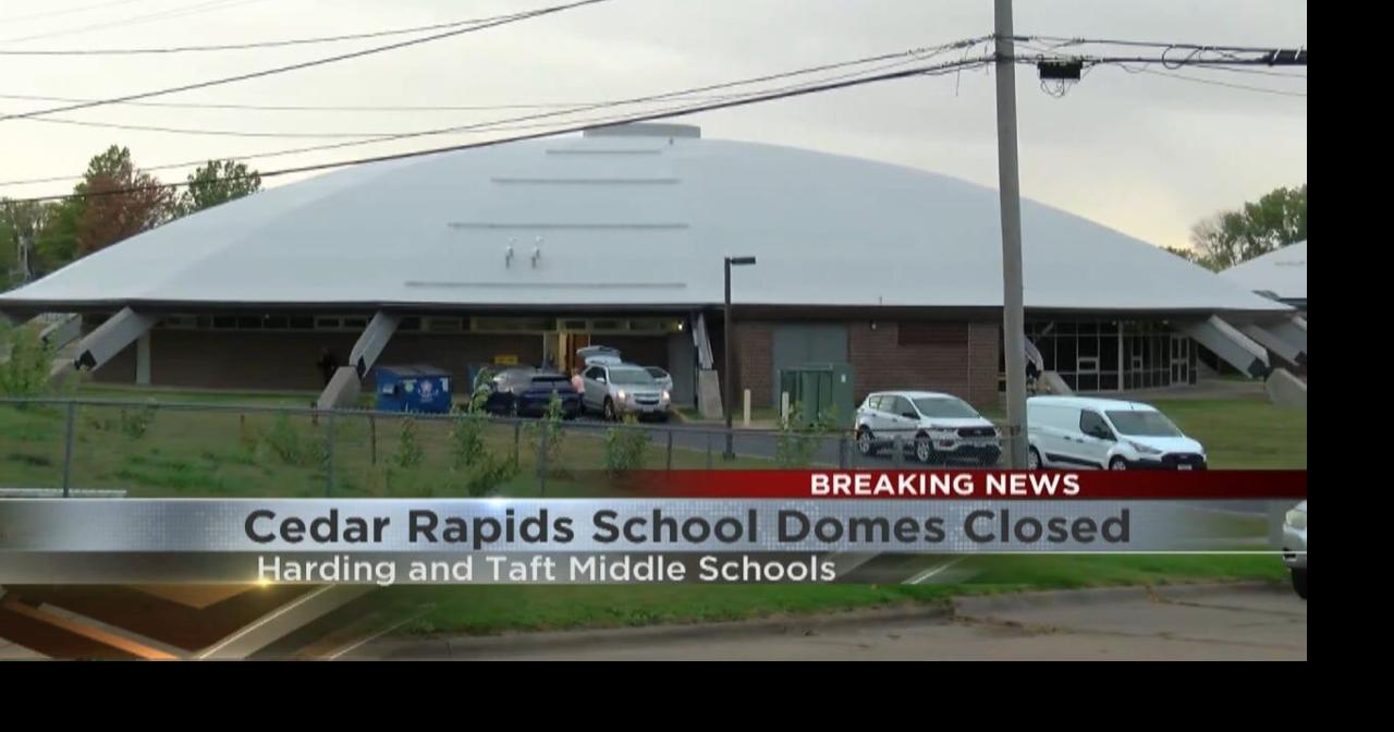Cedar Rapids Community School District closes domes at Harding and Taft