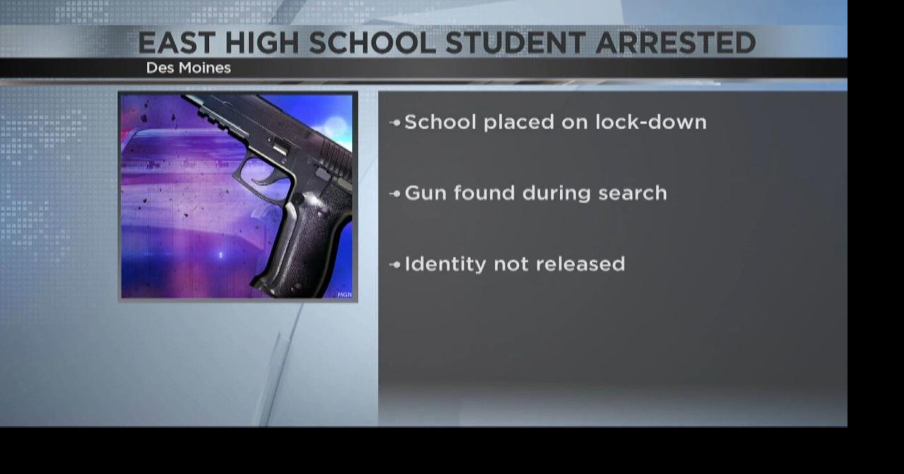 Des Moines East High student arrested after being found with a gun ...