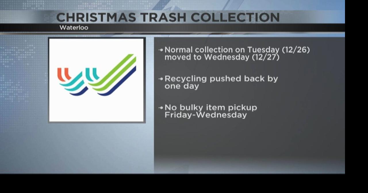 Waterloo releases updated trash collection schedule Waterloo