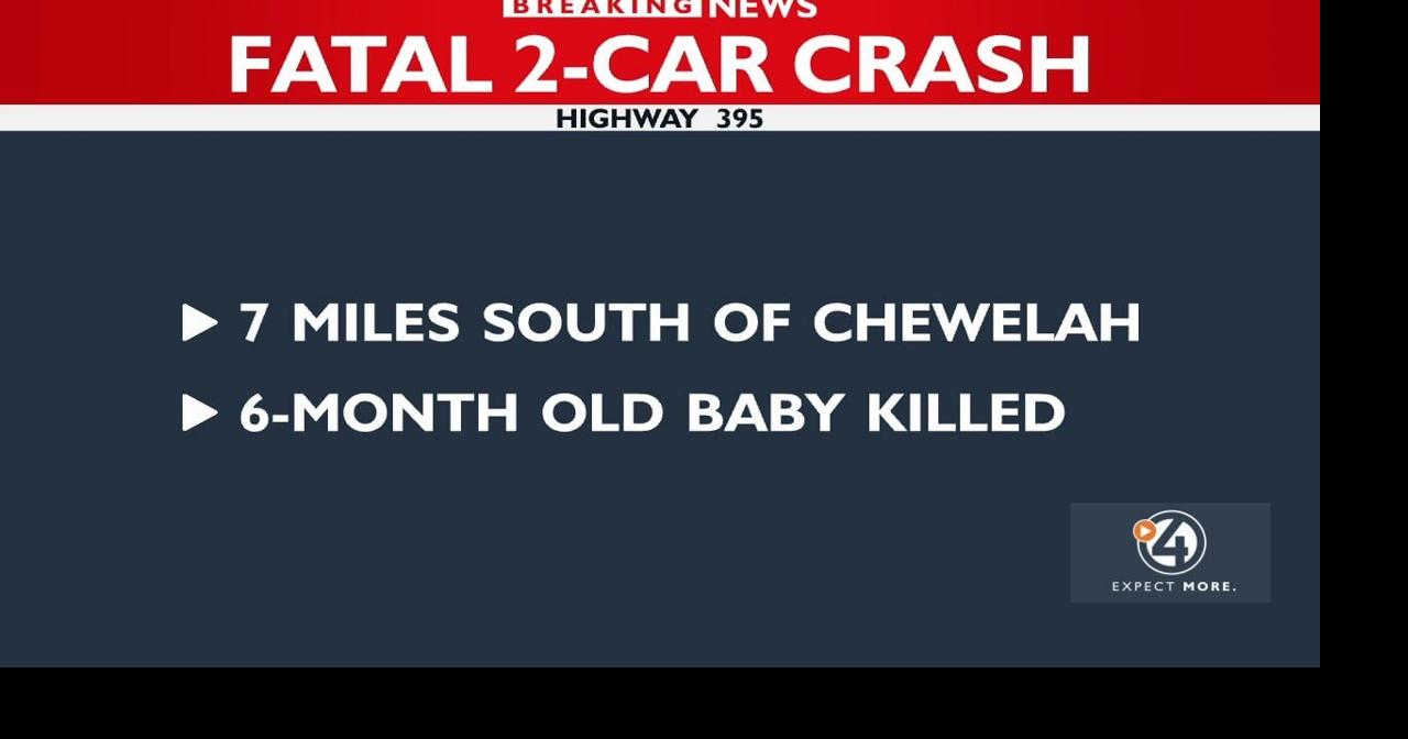 Baby killed in crash south of Chewelah News